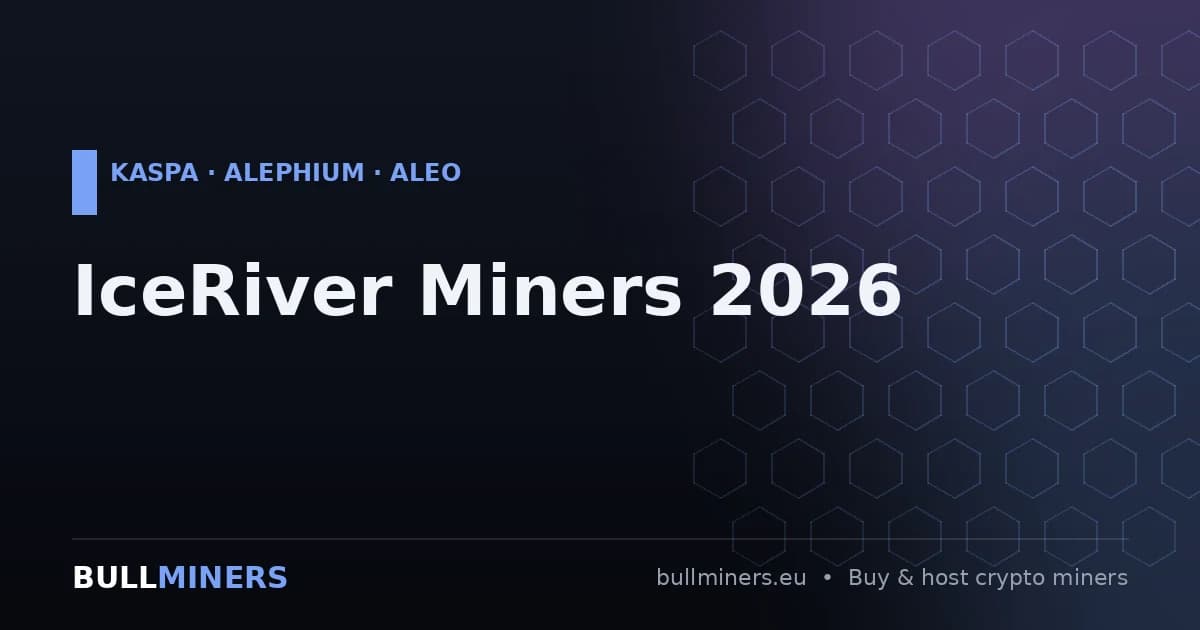 IceRiver Miners 2026: Kaspa, Alephium &amp; Aleo Range Compared